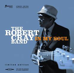 The Robert Cray Band : In My Soul